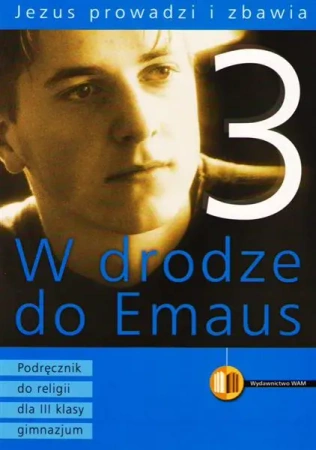 ZxxxKatechizm Gim 3 Jezus prowadzi i zbawia podręcznik WAM - Jan Szpet