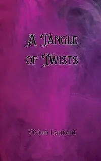 A Tangle of Twists - Dean Whitmore