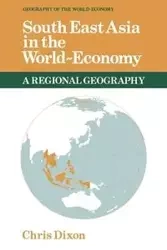 South East Asia in the World-Economy - Charles F. Doran