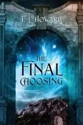 The Final Choosing - Howard T L