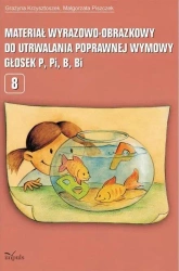 Materiał wyrazowo-obrazkowy... głosek P, Pi, B, Bi - Grażyna Krzysztoszek, Małgorzata Piszczek