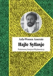 Hajle Syllasje. Ostatni cesarz Etiopii - Asfa-Wossen Asserate