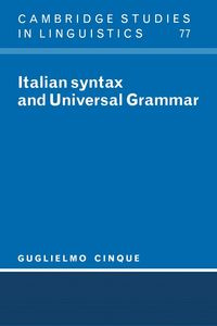 Italian Syntax and Universal Grammar - Cinque Guglielmo