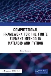 Computational Framework for the Finite Element Method in MATLAB® and Python - Sumets Pavel