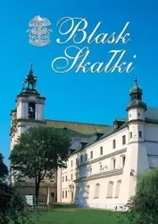 Blask Skałki. Kalendarium wydarzeń 2002-2008 - praca zbiorowa