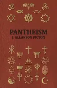 Pantheism - Its Story and Significance - Picton J. Allanson