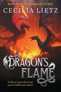 A Dragon's Flame - Cecilia Lietz