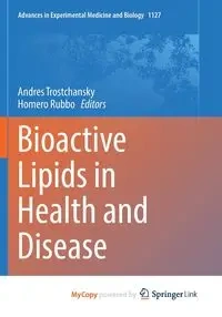 Bioactive Lipids in Health and Disease - Trostchansky Andres