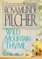 Wild Mountain Thyme - Pilcher Rosamunde
