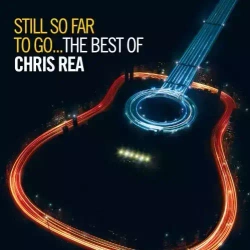 Still So Far To Go. The Best Of Chris Rea, CD