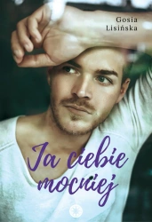 eBook Ja ciebie mocniej - Małgorzata Lisińska epub mobi