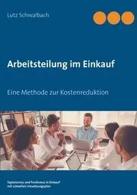 Arbeitsteilung im Einkauf - Schwalbach Lutz