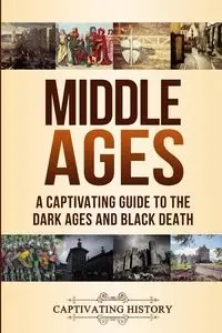 Middle Ages - History Captivating