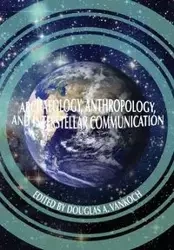 Archaeology, Anthropology and Interstellar Communication - Nasa History Office