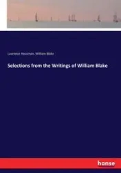Selections from the Writings of William Blake - Blake William