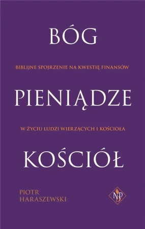 Bóg, pieniądze, kościół - Piotr Haraszewski