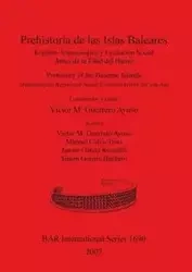 Prehistoria de las Islas Baleares / Prehistory of the Balearic Islands - Guerrero Ayuso Víctor M.