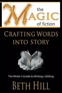 The Magic of Fiction - Beth Hill