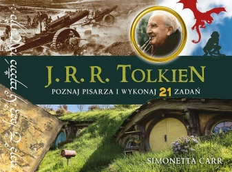 J.R.R. Tolkien. Poznaj pisarza i wykonaj 21 zadań - Simonetta Carr
