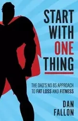 Start with One Thing - Fallon Daniel