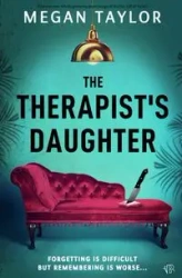 The Therapist's Daughter - Taylor Megan