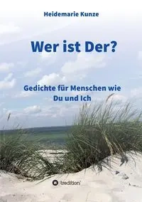Wer ist Der? - Kunze Heidemarie