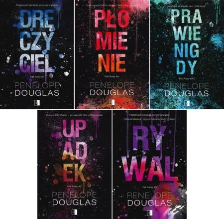 Fall Away Dręczyciel + Rywal + Upadek + Płomienie + Prawie nigdy Douglas - Penelope Douglas
