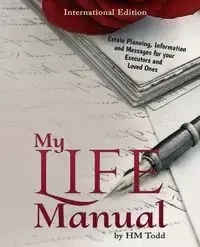 My Life Manual - Todd H M