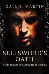 Sellsword's Oath - Martin Gail Z.