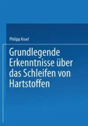 Grundlegende Erkenntnisse Uber Das Schleifen Von Hartstoffen - Kruel Philipp