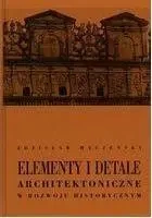 Elementy i detale architektoniczne... - Zdzisław Mączeński