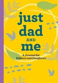 Just Dad and Me - James Guttman