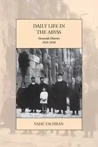 Daily Life in the Abyss - Tachjian Vahé