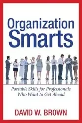 Organization Smarts - David W. Brown