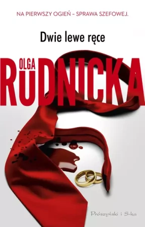 Dwie lewe ręce - Olga Rudnicka
