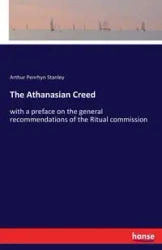 The Athanasian Creed - Stanley Arthur Penrhyn