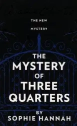 The Mystery of three quarters - Christie Agatha