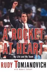 A Rocket at Heart - Rudy Tomjanovich
