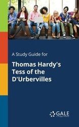 A Study Guide for Thomas Hardy's Tess of the D'Urbervilles - Gale Cengage Learning