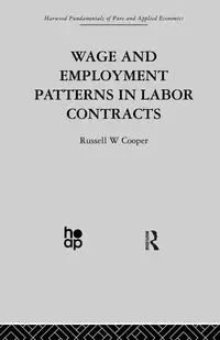 Wage & Employment Patterns in Labor Contracts - Cooper R.