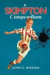 A Skimpton Compendium - John Biggins  C.