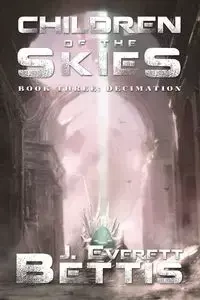Children of Skies - Everett Bettis Jaron