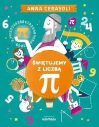 Świętujemy z liczbą Pi - Anna Cerasoli
