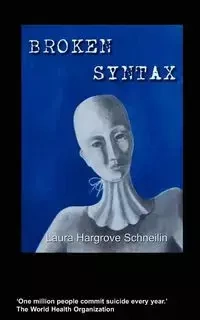 Broken Syntax - Laura Hargrove Schneilin