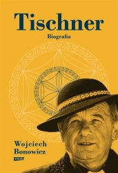 Tischner. Biografia w.2022 - Wojciech Bonowicz