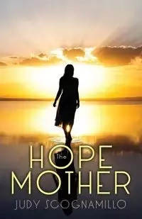 The Hope Mother - Judy Scognamillo