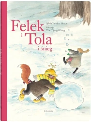 Felek i Tola i śnieg - Sylvia Vanden Heede, Th Tjong-Khing