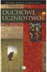 Duchowe uczniostwo - praca zbiorowa