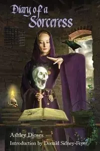 Diary of a Sorceress - Ashley Dioses