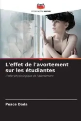 L'effet de l'avortement sur les étudiantes - Dada Peace
